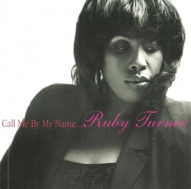 ruby turner - call me by my name CD 1998 indigo recordings UK new IGOXCD 511