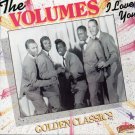 the volumes - i love you: golden classics CD 1990 collectables 10 tracks like new COL- CD - 5032