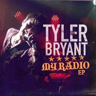 tyler bryant - my radio EP CD cardsleeve 2011 tyler bryant music 4 tracks new factory-sealed