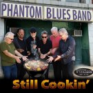 phantom blues band - still cookin' CD digisleeve 2020 vizztone 12 tracks new VTP002