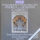 andrea e giovanni gabrieli / tagliavini, tamminga - gli organi della basilica Di S. Petronio Vol. II