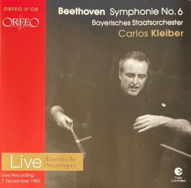 beethoven: symphony no. 6 pastorale - kleiber / Bayerisches Staatsorchester CD 2003 orfeo like new