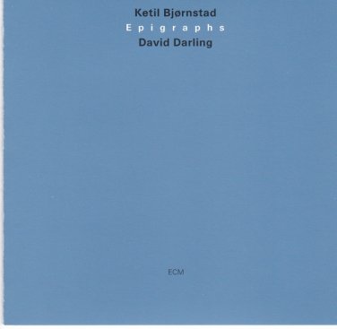 Ketil Bj&Atilde;&cedil;rnstad, david darling - epigraphs CD 2000 ECM 16 tracks new ECM 1684 / 314 543 159-2