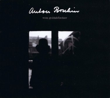 anton bruhin - Vom Goldabfischer CD digipak reissue 2008 alga marghen italy used plana-T 12TES.066