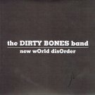 the dirty bones band - new world disorder CD 1991 bonedaddy 13 tracks like new