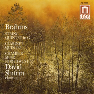 brahms: string quintet in G, clarinet quintet - chamber music northwest, shifrin CD 1989 delos
