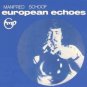 manfred schoof - european echoes CD 2002 atavistic archive FMP edition new UMS/ALP232CD