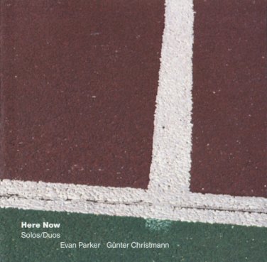 evan parker, G&Atilde;&frac14;nter Christmann - here now (solos/duos) CD 1998 concept of doing like new cod003