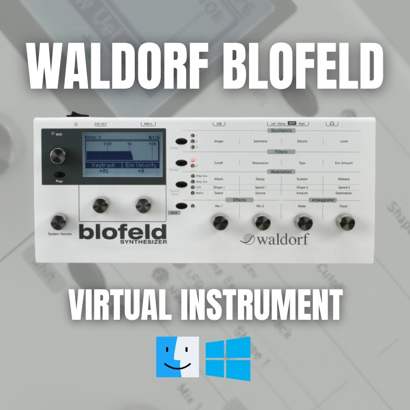 Waldorf Blofeld VST Virtual Instrument Software Windows & Mac