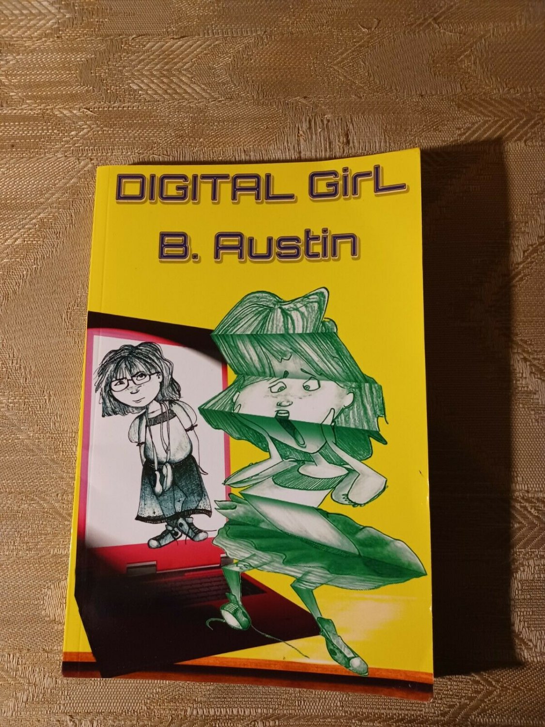 Digital Girl By B Austin Signed By Author 2019 Children Kid Fiction Chapter Book
