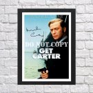 Michael Caine Get Carter Signed Autographed Photo Poster mo1567 A3 11.7x16.5""
