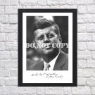 John F Kennedy JFK Autographed Signed Print Photo Poster 4 h107 A3 11.7x16.5""