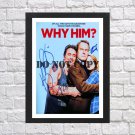 Why Him Movie Cast Autographed Signed Photo Poster mo1359 A3 11.7x16.5""
