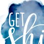 Get Shit Done Blue Watercolour Printable Wall Art