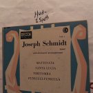Joseph Schmidt (Tenor) - Mattinata / Tiritomba On Decca 7" E.P. 45 RPM Vinyl Record