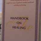 Colin Urquhart - Handbook On Healing Pub. Thomas Nelson Publishers (Used)