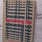 Janet Stone And Jane Bachner - Speaking Up Pub. McGraw-Hill Book Co. ()Used