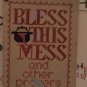 Jo Carr & Imogene Sorley - Bless This Mess Pub. Abingdon Press (A Paperback) Used