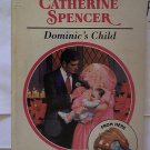 Catherine Spencer - Dominic's Child Pub. Harlequin Books (A Paperback) Used