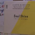 artist: Curtis & Moore title: Never Stop label: Soul Shine Recordings 12" Vinyl (New)