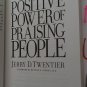 Jerry D. Twentier title: The Positive Power Of Praising People Pub. CB (Used) 1998'