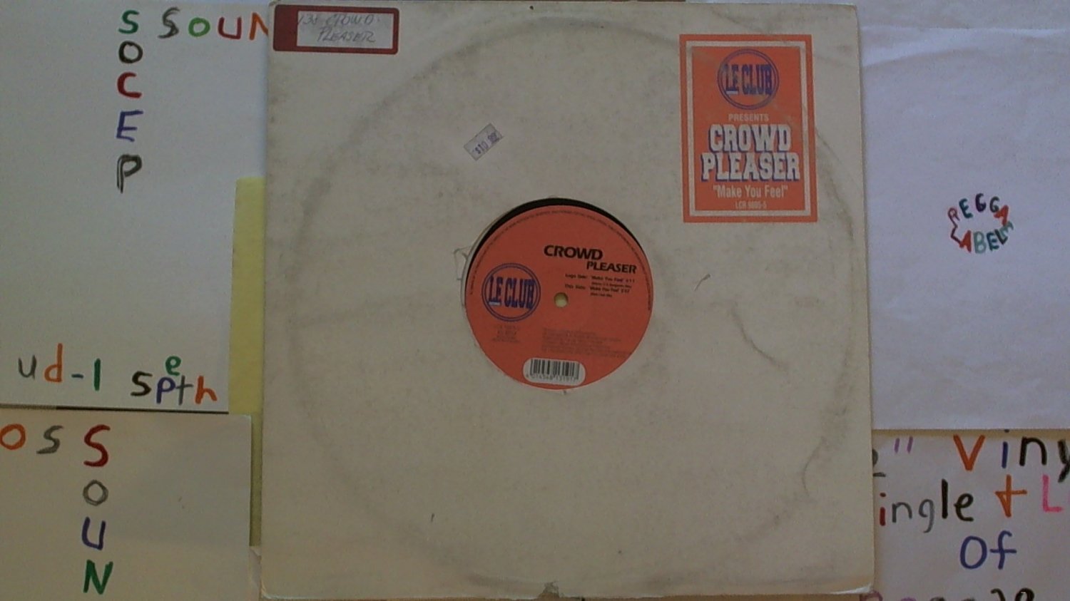 artist: Crowd Pleaser title: Make You Feel label: Le Club Records (Used) 12" Dance
