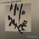 artiste: Crossings title: Crossings Of The Spirit label: Iris Records year: 1986' (Used) LP