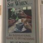 Nellie Pickard - What Do You Say ... An Inspirational Guide Witnessing (Used) Paperback