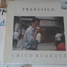 artiste: Chico Buarque title: Francisco label: RCA year: 1987' (Used) Latin - Brazil LP