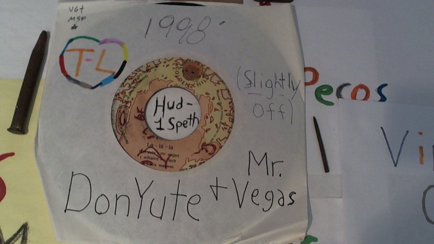 artiste: Don Yute & Mr. Vegas side A: La-La-La / B: Version label: Golden Child (Used) 7"