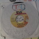 artiste: John Holt & Bounty Killa side A: My Best Girl / B: Version label: Tad's Int. (Used) 7"