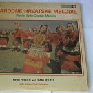P. Pierotic & F. Politeo With Tamburitza Orchestra - Narodne Hrvatske Melodie