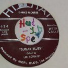 artiste: Lee Schmidt side A: Sugar Blues (Used 7") Square Dance