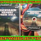 Michigan Report From Hell Custom Reproduction Case and Art Disc for Playstation 2 Michigan Report From Hell Custom Reproduction Case and Art Disc for Playstation 2