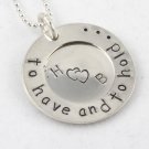 To Have and to Hold Necklace Hand Stamped Sterling Silver