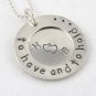 To Have and to Hold Necklace Hand Stamped Sterling Silver