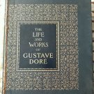 Vintage the life and works of Gustave Dore Gallery Book 250 Engravings Ollier