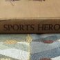 100 Greatest Sports Heroes by Mac Davis Nisenson 1954 Hardcover vintage book