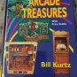 Arcade Treasures: With Price Guide by Bill Kurtz Collectibles Games Vintage $$$$
