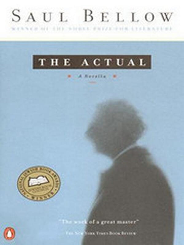The Actual by Saul Bellow
