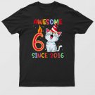 6 Years Old 6th Birthday Girls Cute Cat Awesome Since 2016 T-Shirt For Men & Women