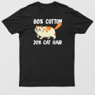 80 Cotton 20 Cat Hair Funny Cat Lover Owner Humor Saying T-Shirt For Men & Women