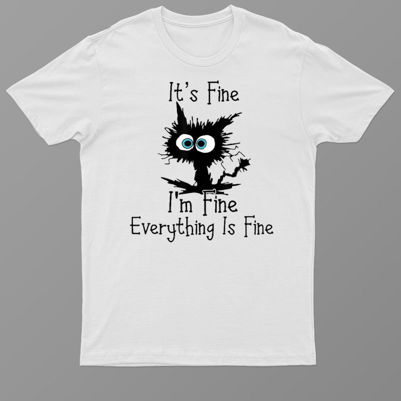 Angry Women Yelling Im Fine Everythings Fine Its Fine Cat T-Shirt For Men & Women