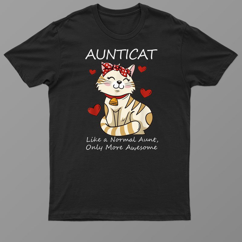 Aunticat Like An Aunt Only Awesome Auntie Cute Cat For Aunt Shirt For Men Women