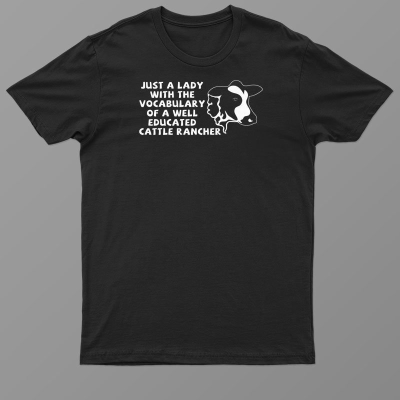 Cattle Rancher Cow Lady Funny Dairy Farmer Shirt For Men - Women