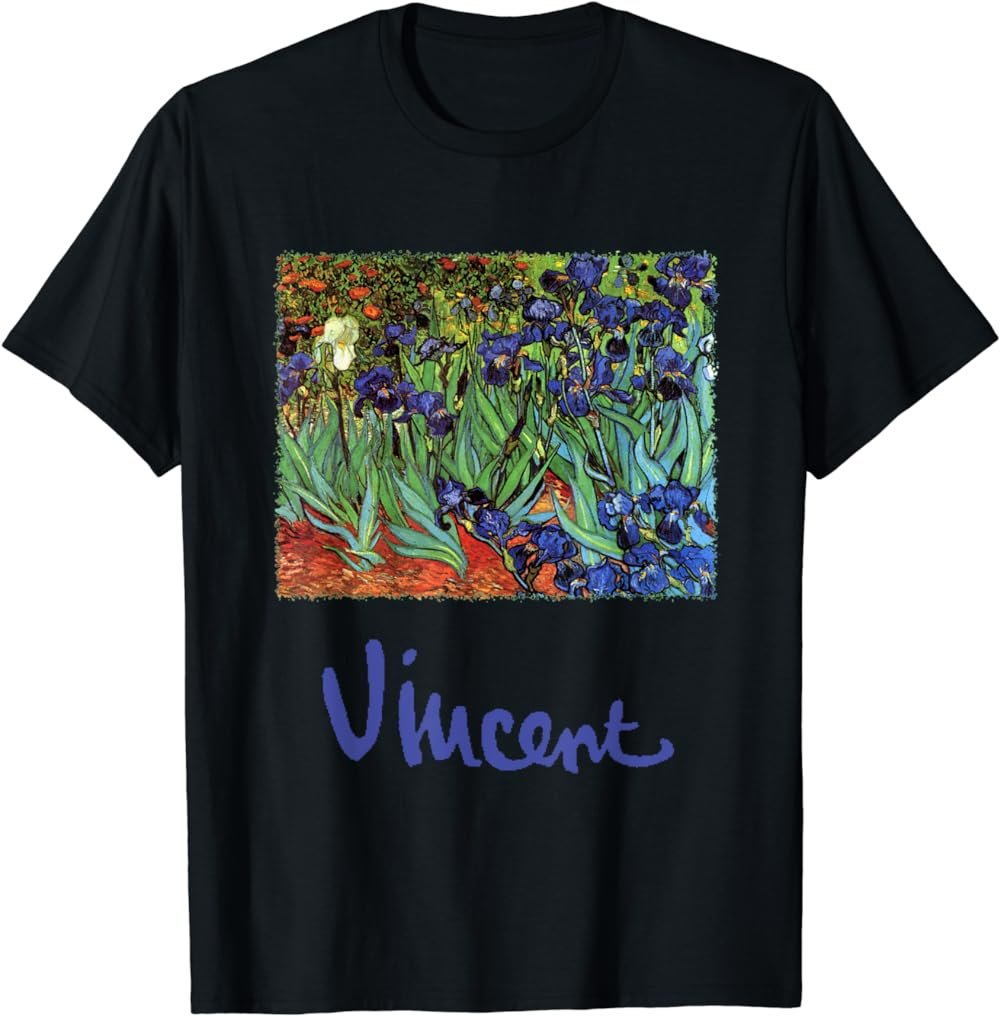 Irises by Vincent Van Gogh, Flowers in a Garden T-Shirt