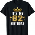 It's My 82nd Birthday Gift For 82 Years Old Man And Woman T-Shirt