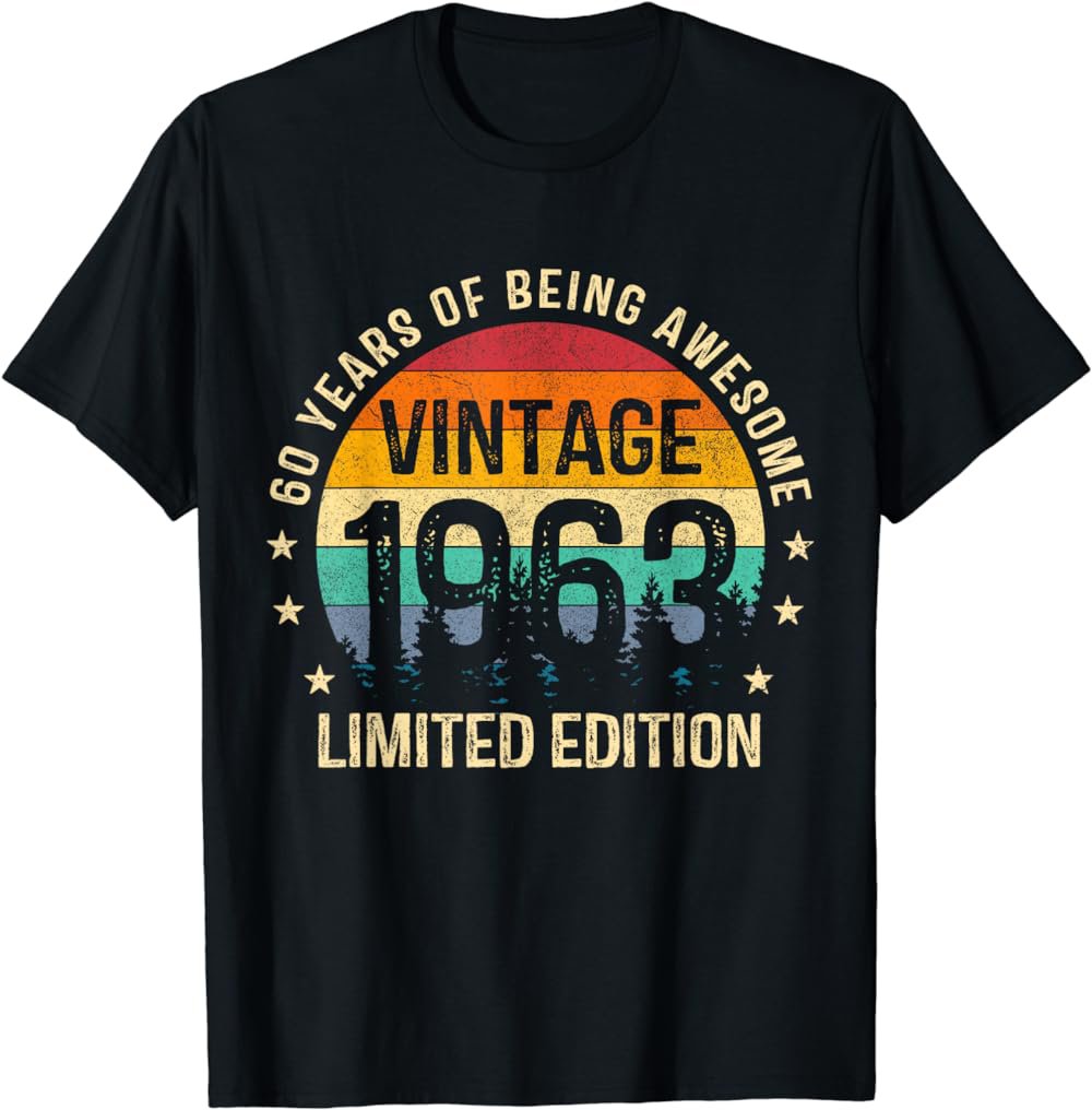 Vintage 1963 Limited Edition 60 Year Old Gifts 60th Birthday T-Shirt