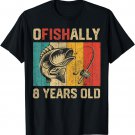Ofishally 8 Years Old Funny Fishing Birthday Fisherman T-Shirt