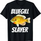 Bluegill Slayer Fishing T-Shirt